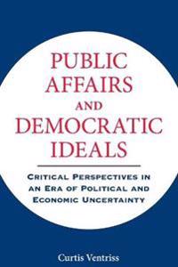 Public Affairs and Democratic Ideals