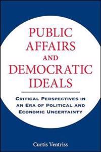 Public Affairs and Democratic Ideals