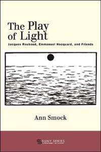 The Play of Light