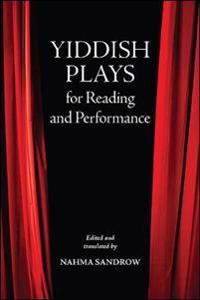 Yiddish Plays for Reading and Performance