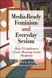 Bokomslag för "Media-Ready Feminism and Everyday Sexism"