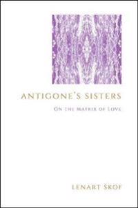 Antigone's Sisters
