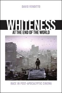 Bokomslag för "Whiteness at the End of the World"