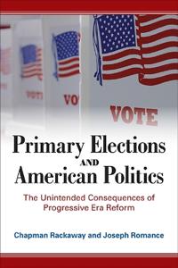 Bokomslag för "Primary Elections and American Politics"