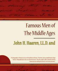 Famous Men of the Middle Ages