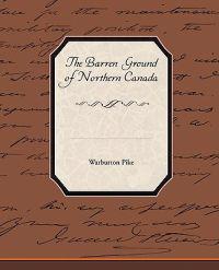 Bokomslag för "The barren ground of northern Canada"