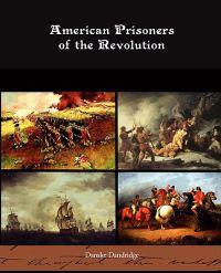 Bokomslag för "American prisoners of the revolution"