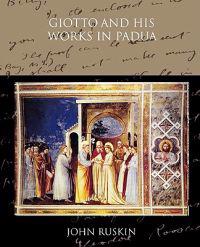 Bokomslag for "Giotto and His Works in Padua"