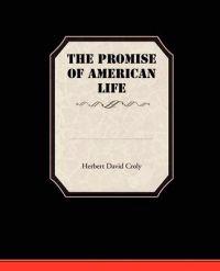 The Promise Of American Life