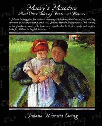 Bokomslag för "Mary's Meadow and Other Tales of Fields and Flowers"