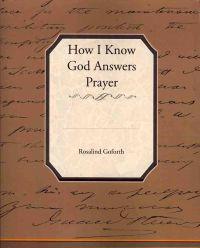 How I Know God Answers Prayer