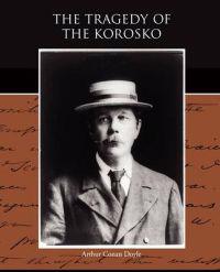 Bokomslag för "The tragedy of the Korosko"