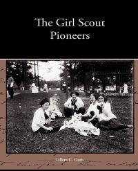 Bokomslag för "The Girl Scout Pioneers"