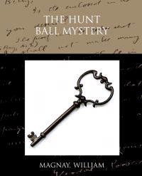 The Hunt Ball Mystery