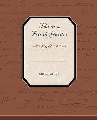 Told in a French Garden