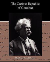 Bokomslag for "The Curious Republic of Gondour"