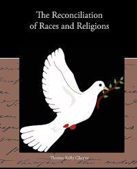 Bokomslag för "The Reconciliation of Races and Religions"
