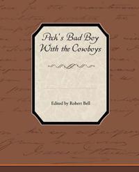 Peck S Bad Boy with the Cowboys