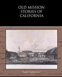 Old Mission Stories of California