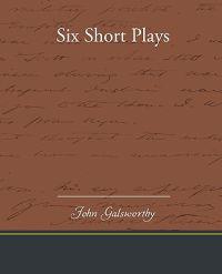 Six Short Plays