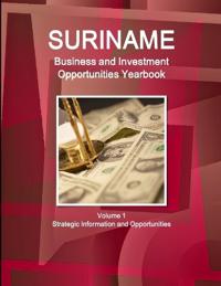 Suriname Business and Investment Opportunities Yearbook Volume 1 Strategic Information and Opportunities