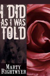 Bokomslag för "I Did As I Was Told"