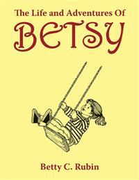 The Life and Adventures of Betsy