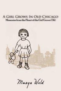 A Girl Grows In Old Chicago