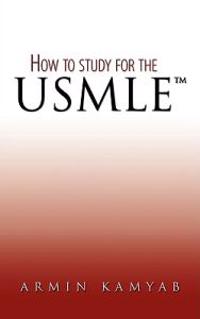 How to Study for the USMLE