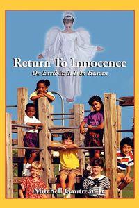 Return to Innocence, On Earth As It Is In Heaven