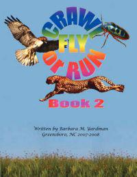 Crawl, Fly or Run Book 2