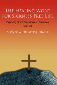 The Healing Word for Sickness Free Life