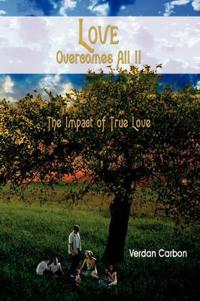 Love Overcomes All II