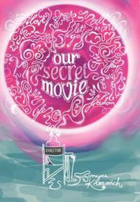 Our Secret Movie