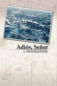 Adios, Senor