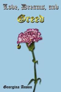 Bokomslag för "Love, Dreams, and Greed"