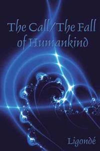 The Call/ The Fall of Humankind