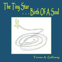 The Tiny Star...Birth Of A Soul