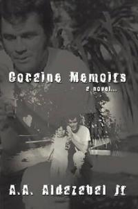 Bokomslag för "Cocaine Memoirs...a Novel"