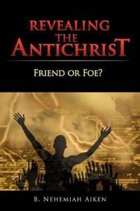 Bokomslag för "Revealing the Antichrist"