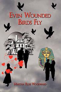 Bokomslag för "Even Wounded Birds Fly"