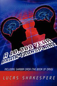 Bokomslag för "A 10,000 Year Brain-Transplant"