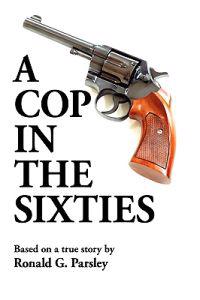 Bokomslag för "A Cop in the Sixties"