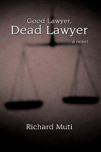 Good Lawyer, Dead Lawyer