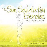 The Sun Salutation Exercise