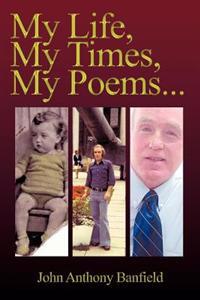 Bokomslag för "My Life, My Times, My Poems"