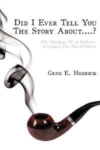 Did I Ever Tell You The Story About...?
