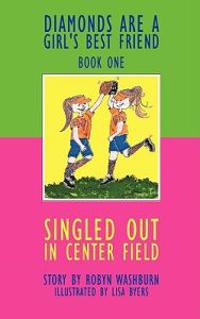 Singled Out in Center Field