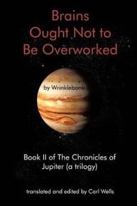 Brains Ought Not to Be Overworked