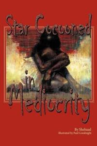 Star Cocooned in Mediocrity
